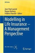 Modelling in life insurance - A Management perspective